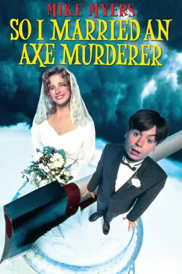 Poster to the movie "So I Married an Axe Murderer" #1001869