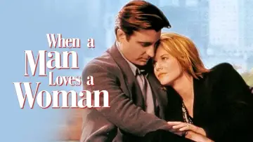 Backdrop to the movie "When a Man Loves a Woman" #998312