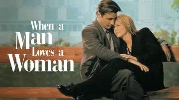 Backdrop to the movie "When a Man Loves a Woman" #998313