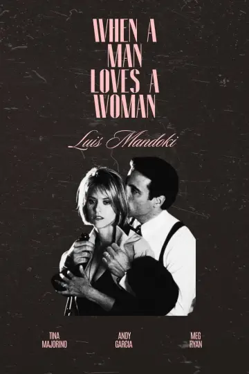Poster to the movie "When a Man Loves a Woman" #998317
