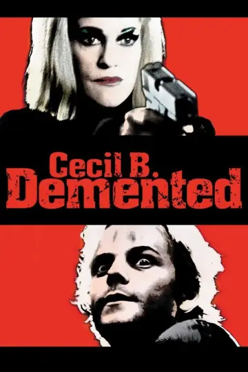 Poster to the movie "Cecil B. Demented" #1590557