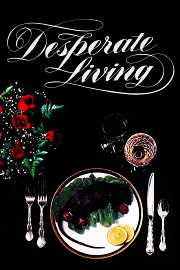 Poster to the movie "Desperate Living" #613371
