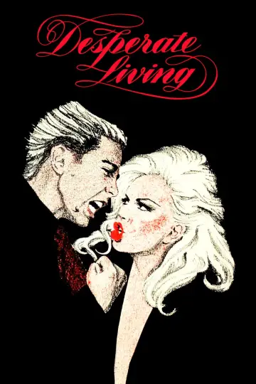 Poster to the movie "Desperate Living" #919380