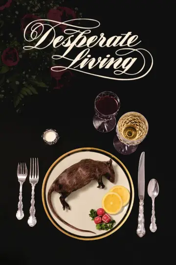 Poster to the movie "Desperate Living" #932728