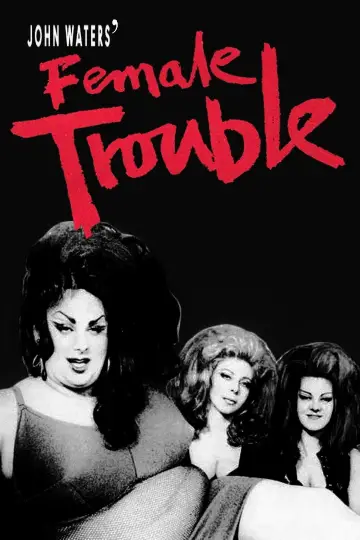 Poster to the movie "Female Trouble" #818253