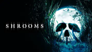 Backdrop to the movie "Shrooms" #1091629