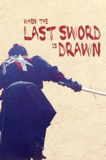 Poster to the movie "When the Last Sword Is Drawn" #1036590