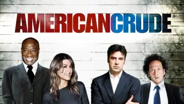 Backdrop to the movie "American Crude" #1211699