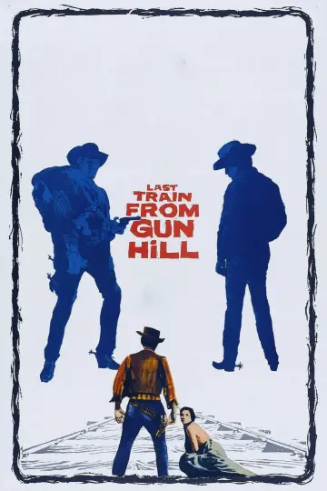 Poster to the movie "Last Train from Gun Hill" #1046228