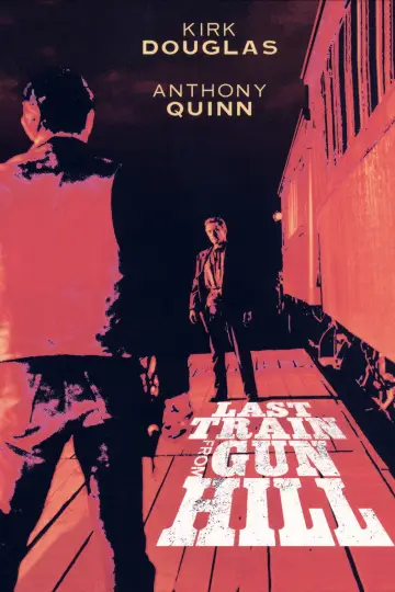 Poster to the movie "Last Train from Gun Hill" #1046239