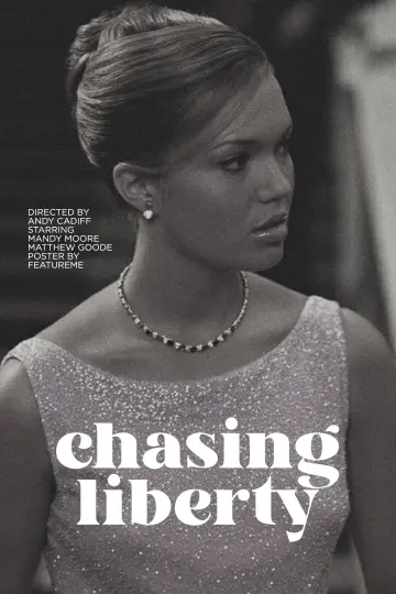 Poster to the movie "Chasing Liberty" #435181