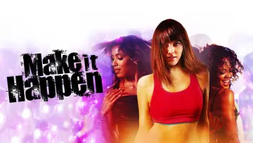 Backdrop to the movie "Make It Happen" #1075583