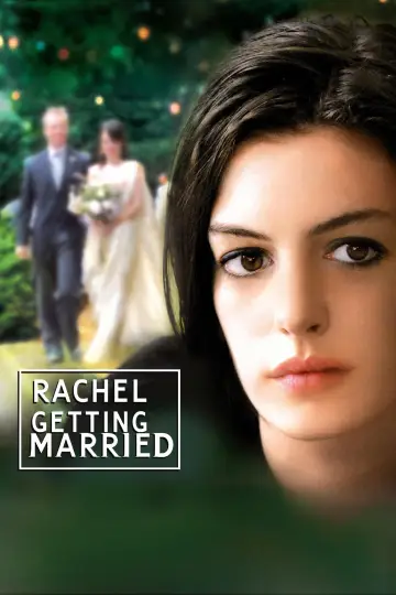 Poster to the movie "Rachel Getting Married" #885828