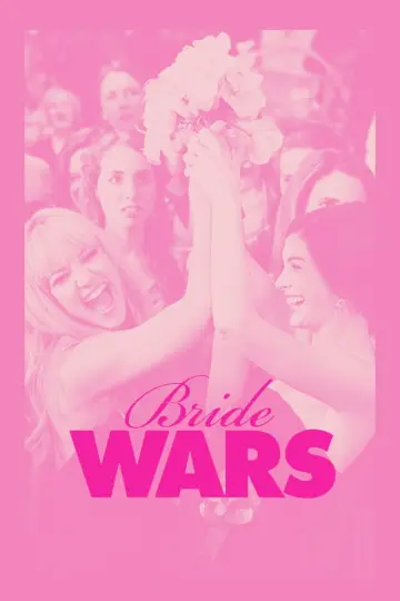Poster to the movie "Bride Wars" #1165976