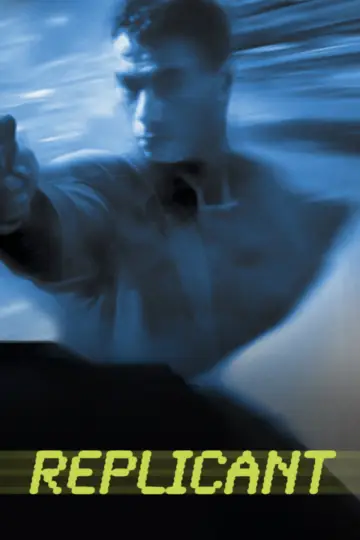 Poster to the movie "Replicant" #902401