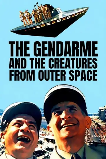 Poster to the movie "The Gendarme and the Creatures from Outer Space" #1567021