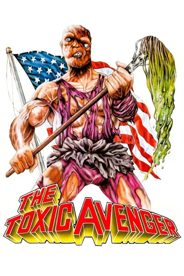 Poster to the movie "The Toxic Avenger" #999817