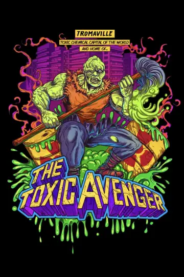 Poster to the movie "The Toxic Avenger" #999824