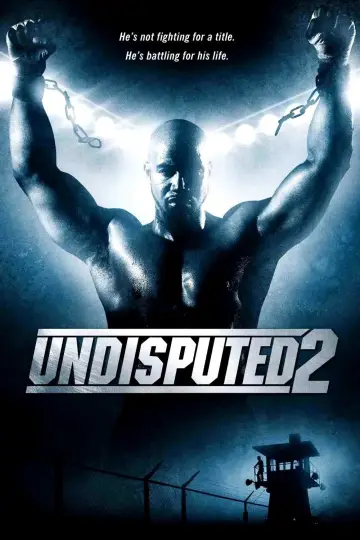 Poster to the movie "Undisputed II: Last Man Standing" #807516
