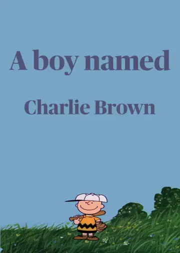 Poster to the movie "A Boy Named Charlie Brown" #1048607
