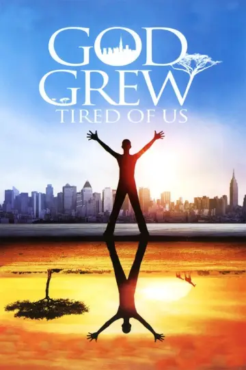 God Grew Tired of Us (2006)