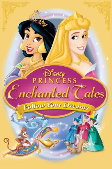 Poster to the movie "Disney Princess Enchanted Tales: Follow Your Dreams" #1011656
