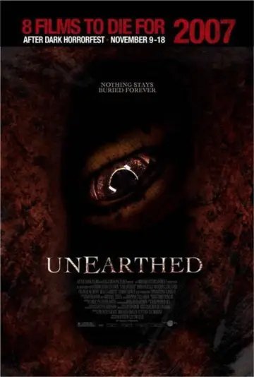 Poster to the movie "Unearthed" #1585197