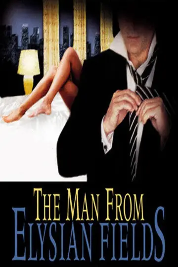 Poster to the movie "The Man from Elysian Fields" #857406