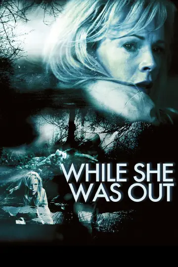 Poster to the movie "While She Was Out" #1587452