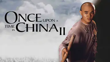 Backdrop to the movie "Once Upon a Time in China II" #871117