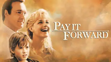 Backdrop to the movie "Pay It Forward" #882521