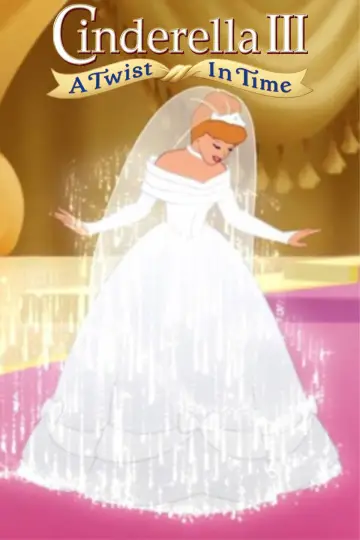 Poster to the movie "Cinderella III: A Twist in Time" #732495