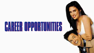 Backdrop to the movie "Career Opportunities" #891865