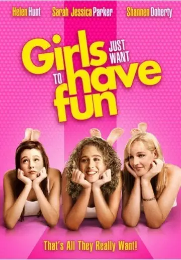 Poster to the movie "Girls Just Want to Have Fun" #1068445