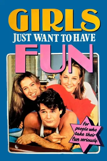 Poster to the movie "Girls Just Want to Have Fun" #1068449