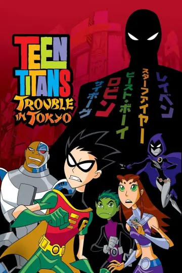 Poster to the movie "Teen Titans: Trouble in Tokyo" #985200
