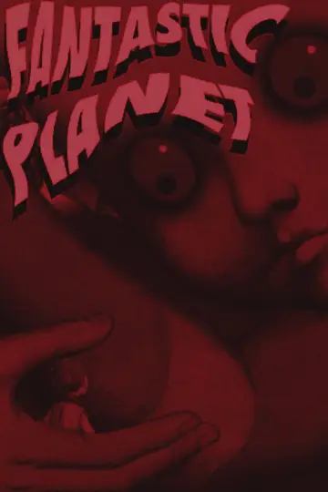 Poster to the movie "Fantastic Planet" #812757