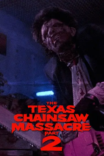 Poster to the movie "The Texas Chainsaw Massacre 2" #1164885