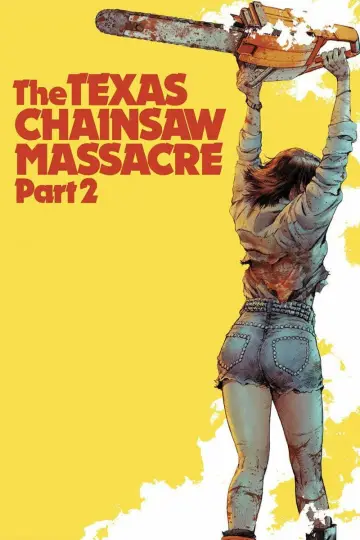 Poster to the movie "The Texas Chainsaw Massacre 2" #872588