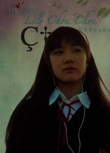 Poster to the movie "All About Lily Chou-Chou" #788293