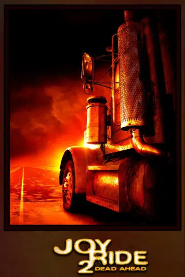Poster to the movie "Joy Ride 2: Dead Ahead" #1025589
