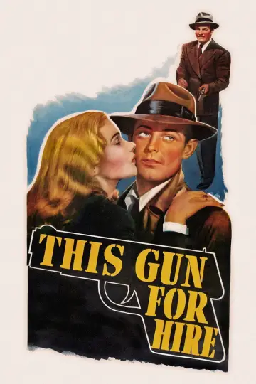 Poster to the movie "This Gun for Hire" #1117393