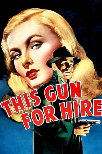 Poster to the movie "This Gun for Hire" #1117397