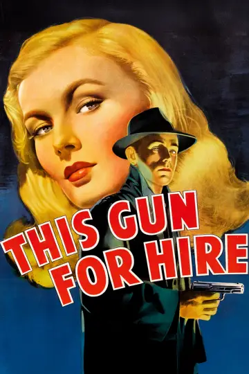 Poster to the movie "This Gun for Hire" #1117400