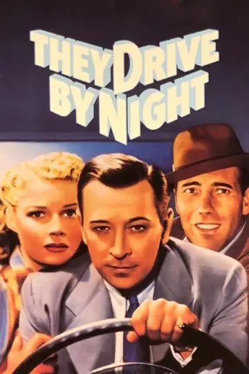 Poster to the movie "They Drive by Night" #1033376