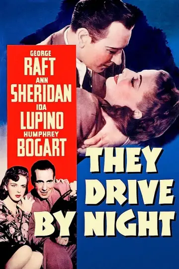 Poster to the movie "They Drive by Night" #1033383