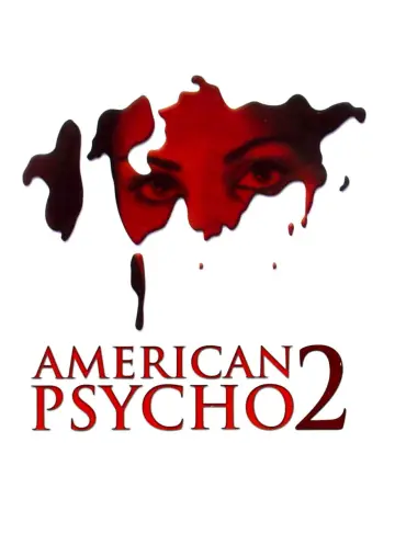 Poster to the movie "American Psycho II: All American Girl" #1005048