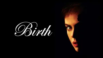 Backdrop to the movie "Birth" #134760
