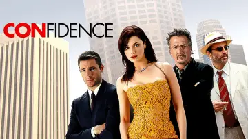 Backdrop to the movie "Confidence" #1030967