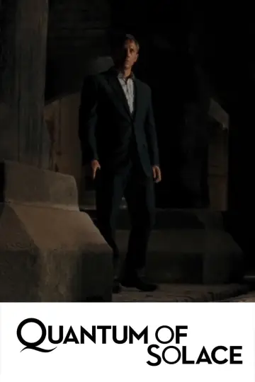 Poster to the movie "Quantum of Solace" #290557